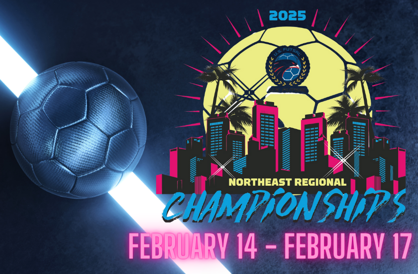 More Info for U.S. FUTSAL NORTHEAST REGIONAL CHAMPIONSHIP 2025